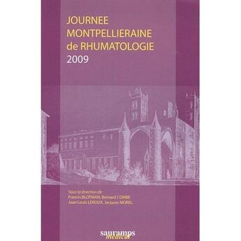 Couverture du livre « Journee montpellieraine de rhumatologie 2009 » de Blotman/Combe aux éditions Sauramps Medical