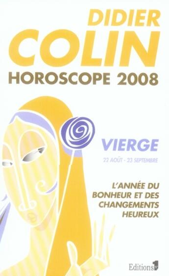 Couverture du livre « Horoscope 2008 ; vierge » de D Colin aux éditions Editions 1