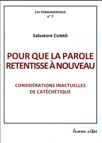 Couverture du livre « Pour que la parole retentisse à nouveau » de Salvatore Curro aux éditions Lumen Vitae