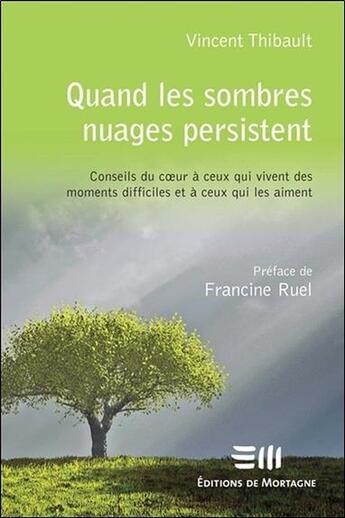 Couverture du livre « Quand les sombres nuages persistent » de  aux éditions De Mortagne