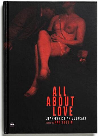 Couverture du livre « All about love ! » de Jean-Christian Bourcart aux éditions Loco
