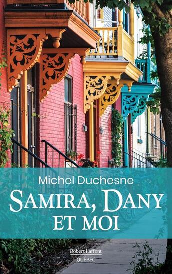 Couverture du livre « Samira, Dany et moi » de Michel Duchesne aux éditions Robert Laffont