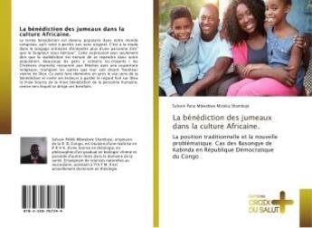 Couverture du livre « La benediction des jumeaux dans la culture africaine. » de Panu Mbwebwe Sylvain aux éditions Croix Du Salut