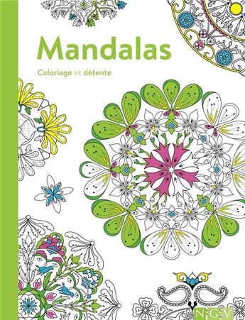 Couverture du livre « Mandalas ; coloriage et détente » de  aux éditions Ngv