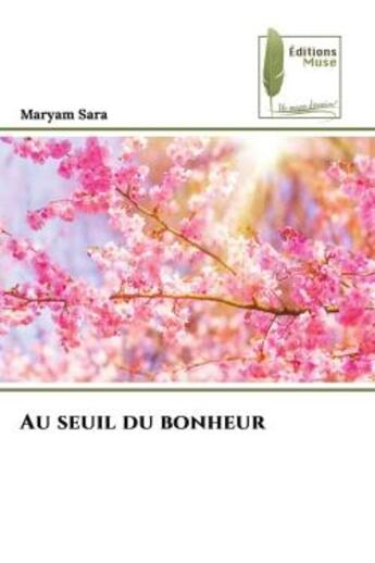 Couverture du livre « Au seuil du bonheur » de Maryam Sara aux éditions Muse