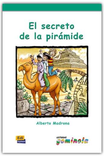 Couverture du livre « El secreto de la pirámide » de Pedro Tena Tena et Alberto Madrona Fernandez aux éditions Edinumen