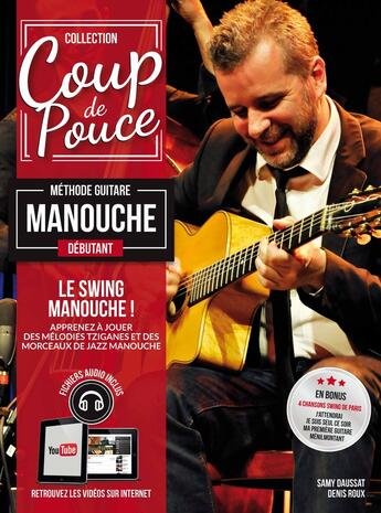 Couverture du livre « Coup de pouce : méthode guitare manouche : débutant » de Denis Roux et Samy Daussat aux éditions Coup De Pouce