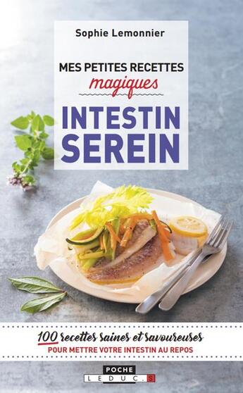 Couverture du livre « Mes petites recettes magiques : intestin serein » de Sophie Lemonnier aux éditions Leduc