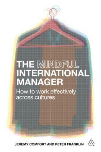 Couverture du livre « THE MINDFUL INTERNATIONAL MANAGER » de J Comfort et P Franklin aux éditions Kogan Page