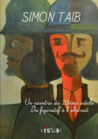 Couverture du livre « Simon taib - un artiste peintre du 20eme siecle » de Taib Simon aux éditions Lulu