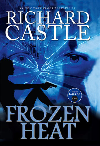 Couverture du livre « Frozen Heat » de Richard Castle aux éditions Titan Digital