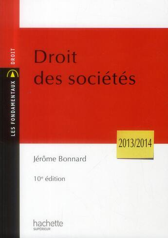 Couverture du livre « Droit des sociétés (10e édition) » de Jerome Bonnard aux éditions Hachette Education