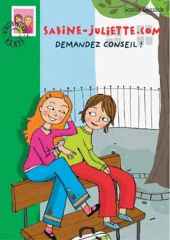 Couverture du livre « Sabine-juliette.com - demandez conseil ! » de Dieuaide S aux éditions Le Livre De Poche Jeunesse