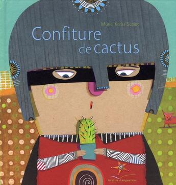 Couverture du livre « Confiture de cactus » de Muriel Kerba aux éditions Gautier Languereau