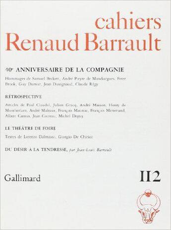 Couverture du livre « Cahiers renaud barrault - 40 anniversaire de la compagnie » de  aux éditions Gallimard