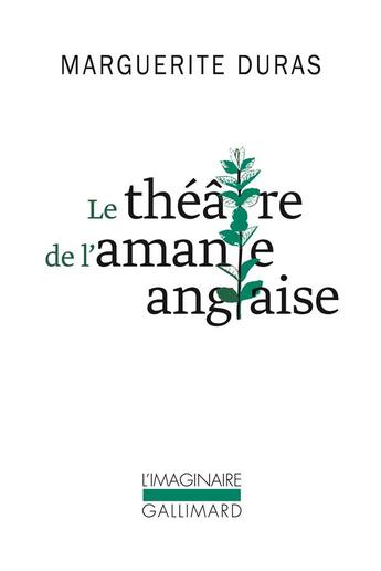 Couverture du livre « Le théâtre de l'amante anglaise » de Marguerite Duras aux éditions Gallimard