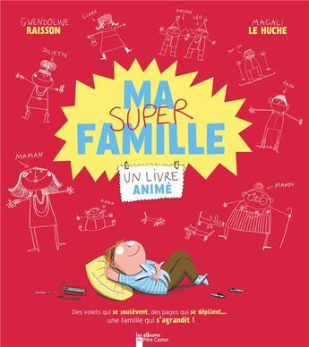 Couverture du livre « Ma super famille » de Raisson/Le Huche aux éditions Pere Castor