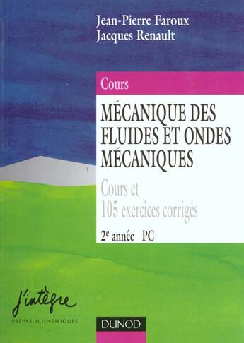 Couverture du livre « Mecaniques des fluides et ondes mecanique 2eme annee pc-psi » de Jacques Renault et Jean-Pierre Faroux aux éditions Dunod