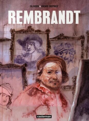 Couverture du livre « Rembrandt » de Denis Deprez et Olivier Deprez aux éditions Casterman