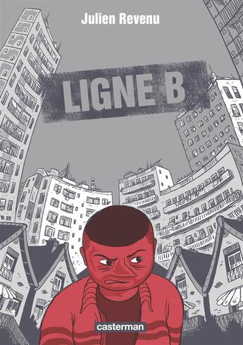 Couverture du livre « Ligne b » de Julien Revenu aux éditions Casterman