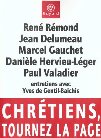 Couverture du livre « Chretiens, Tournez La Page » de Gentil Baichis aux éditions Bayard