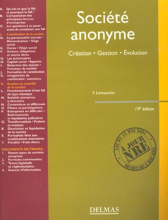 Couverture du livre « Societe anonyme ; creation gestion evolution ; 19e edition » de Francis Lemeunier aux éditions Delmas