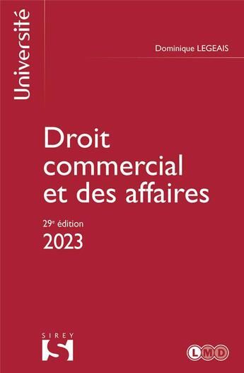 Couverture du livre « Droit commercial et des affaires (édition 2023) » de Legeais/Dominique aux éditions Sirey