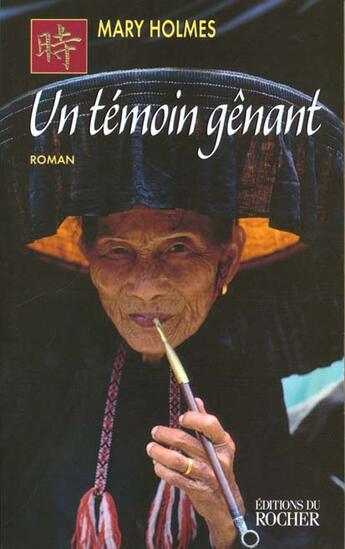 Couverture du livre « Un témoin gênant » de Mary Holmes aux éditions Rocher