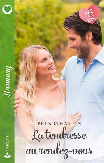 Couverture du livre « La tendresse au rendez-vous » de Brenda Harlen aux éditions Harlequin