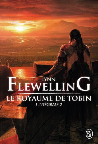 Couverture du livre « Le royaume de tobin ; l'intégrale Tome 2 » de Lynn Flewelling aux éditions J'ai Lu