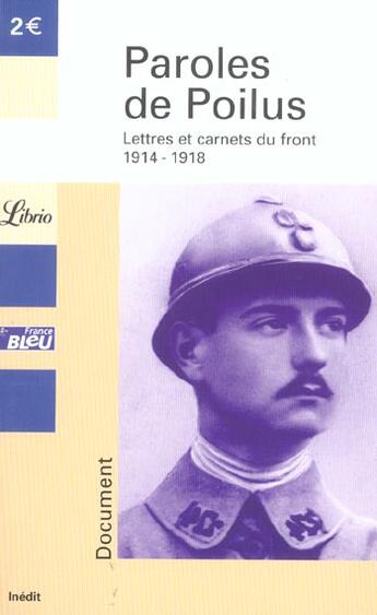 Couverture du livre « Paroles de poilus ; lettres et carnets du front, 1914-1918 » de  aux éditions J'ai Lu