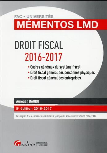 Couverture du livre « Droit fiscal (édition 2016/2017) » de Aurelien Baudu aux éditions Gualino