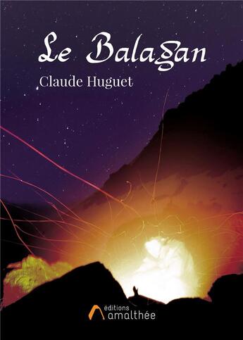 Couverture du livre « Le Balagan » de Claude Huguet aux éditions Amalthee