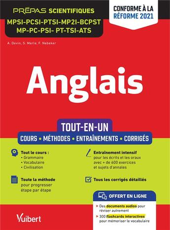 Couverture du livre « Anglais : MPSI - PCSI - PTSI - MPI - BCPST - MP - PC - PSI - PT - TSI - ATS ; tout-en-un, conforme à la réforme 2021 » de Antoine Devin et Sandrine Merle et Franck Nebeker aux éditions Vuibert