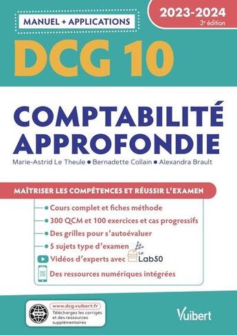 Couverture du livre « DCG 10 : comptabilité approfondie ; manuel et applications 2023-2024 ; maîtriser les compétences et réussir le nouveau diplôme » de Marie-Astrid Le Theule et Gregori Novak et Bernadette Collain aux éditions Vuibert