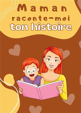 Couverture du livre « Maman raconte-moi ton histoire - parle moi de toi - journal de memoire a completer par votre mere po » de Rick Beltromond aux éditions Books On Demand