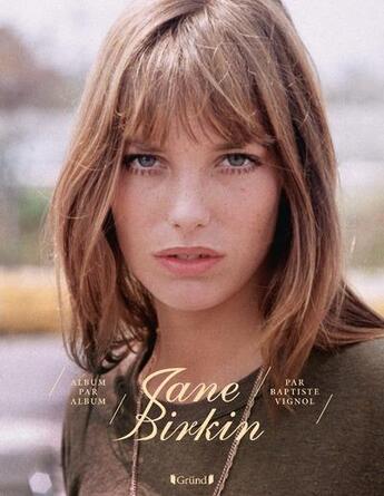 Couverture du livre « Jane Birkin » de Baptiste Vignol aux éditions Grund