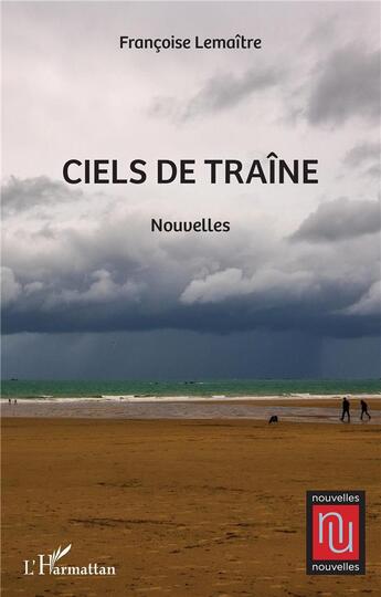 Couverture du livre « Ciels de traîne » de Francoise Lemaitre aux éditions L'harmattan