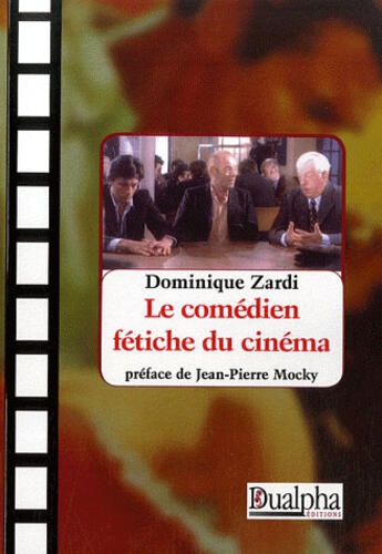 Couverture du livre « Le comédien fétiche du cinéma » de Zardi aux éditions Dualpha