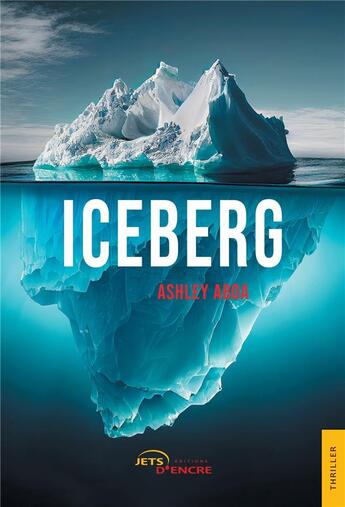 Couverture du livre « Iceberg » de Ashley Aboa aux éditions Jets D'encre
