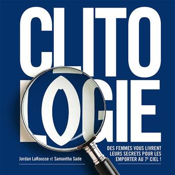 Couverture du livre « Clitologie » de Jordan Larousse et Samantha Sade aux éditions Tabou