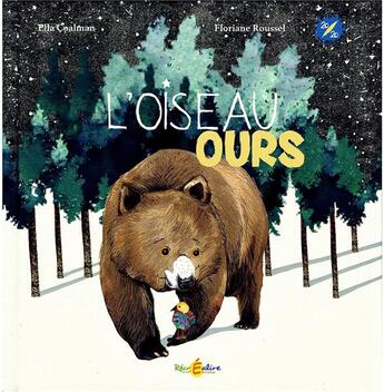 Couverture du livre « L'oiseau-ours » de Ella Coalman et Floriane Roussel aux éditions Recrealire