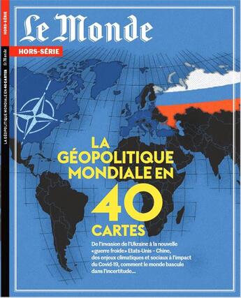 Couverture du livre « Le monde hs n 80 : la geopolitique mondiale en 40 cartes - mars 2022 » de  aux éditions Le Monde Hors-serie