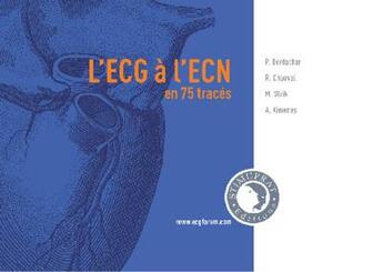 Couverture du livre « L'ECG à l'ECN en 75 tracés » de Pierre Bordarchar et Remi Chauval et Mark Strik et Arnaud Ximenes aux éditions Stimuprat