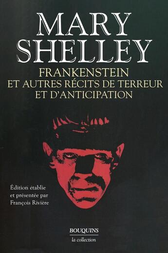 Couverture du livre « Frankenstein et autres textes » de Mary Shelley aux éditions Bouquins