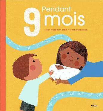 Couverture du livre « Pendant 9 mois » de Britta Teckentrup et Smriti Prasadam-Halls aux éditions Milan