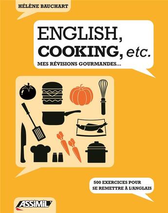 Couverture du livre « Livre english, cooking, etc » de Helene Bauchart aux éditions Assimil