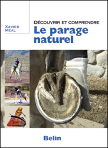 Couverture du livre « Découvrir et comprendre ; le parage naturel » de Xavier Meal aux éditions Belin