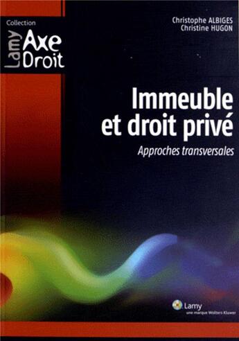 Couverture du livre « L'immeuble et droit privé » de  aux éditions Lamy