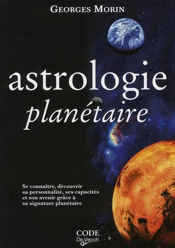 Couverture du livre « Astrologie planétaire » de Georges Morin aux éditions De Vecchi